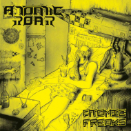 ATOMIC ROAR Atomic Freaks [CD]